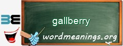 WordMeaning blackboard for gallberry